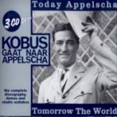1999 : Today appelscha tomorrow the world
kobus gaat naar appelscha
verzamelaar
sound & vision : upcd 98346