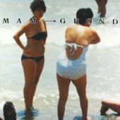 1985 : Grond
mam
album
wereld : 1a 068-1272061