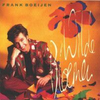 1991 : Wilde bloemen
frank boeijen
album
ariola : 262.160