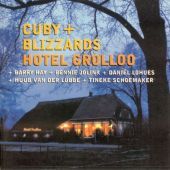 2000 : Hotel Grolloo
cuby & the blizzards
album
munich : mrcd 205