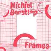 2014 : Frames
michiel borstlap
album
gp music : 8717953033451