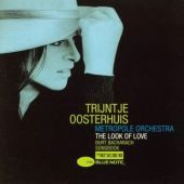 2006 : The look of love
trijntje oosterhuis
album
blue note : 37683