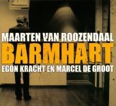 2006 : Barmhart
maarten van roozendaal
album
dodo : 009 2006