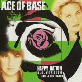 1993 : Happy nation
ace of base
album
mega : 521472-2