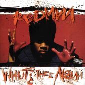1992 : Whut? thee album
redman
album
chaos : 472259-2