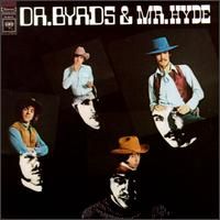 1969 : Dr. Byrds and mr. Hyde
roger mcguinn
album
cbs : 468 430-2