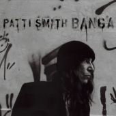 2012 : Banga
patti smith
album
columbia : 88697 22217 2