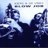 1998 : Blow job
kiers & de vries
album
bigfat sound : bfs 9801