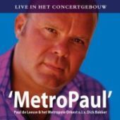 2007 : MetroPaul
paul de leeuw
album
universal : 986 642-1