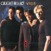 1997 : Vibe
caught in the act
album
zyx : zyx 204502