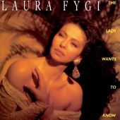 1994 : The lady wants to know
laura fygi
album
mercury : 518924-2