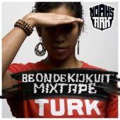 2008 : Be on de kijk uit mixtape
turk
album
noah's ark : 