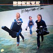 1978 : It's only a matter of time
breeze
album
negram : 5n 064-82423