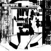 1993 : Dubnobasswithmyheadman
underworld
album
junior boy's ow : 