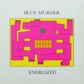 1985 : Energized
rogier van der ploeg
album
blue murder : bm 03