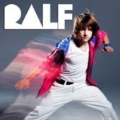 2010 : Ralf
ralf
album
emi : 50999 9174792 1