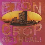1992 : Get real!
eton crop
album
torso : torsocd 196