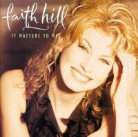 1995 : It matters to me
faith hill
album
wea : 9362458722