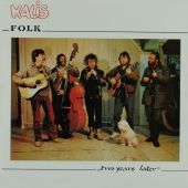 1986 : Folk - Two years later
kalis
album
syncoop : 5746.01