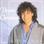 1986 : Alleen voor jou
dennie christian
album
telstar : tlp 19092