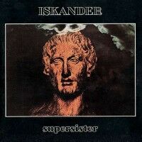 1973 : Iskander
supersister
album
polydor : 2925 021