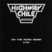 2002 : On the road again - live
highway chile
album
eigen beheer : 
