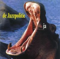 1995 : Ja
jazzpolitie
album
van : 74321 310402
