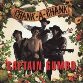 1994 : Chank-a-chank
captain gumbo
album
music & words : mwcd 2012
