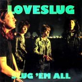 1988 : Slug 'em all
tony leeuwenburgh
album
glitterhouse : gr 0037
