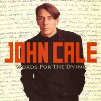 1989 : Words for the dying
john cale
album
warner bros : 7599-260242