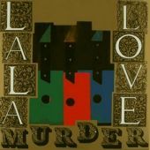 1985 : La la love
blue murder
album
wea : 240830-1