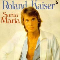 1980 : Santa maria
roland kaiser
album
hansa : 202 981
