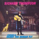 1972 : Henry the human fly!
richard thompson
album
island : ilps 9197