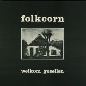 1977 : Welkom gesellen
folkcorn
album
stoof : mu 7436