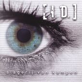 2004 : [I.D.]
slagerij van kampen
album
kampfire : kampcd049