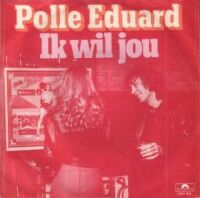 1979 : Ik wil jou
polle eduard
single
polydor : 2050 553
