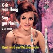 1964 : Sag gut Nacht zu mir
grit van hoog
single
telefunken : u 55740