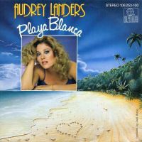 1984 : Playa blanca
audrey landers
single
ariola : 106 253-100