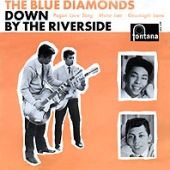 1961 : Down by the riverside // EP
blue diamonds
single
fontana : te 463 230