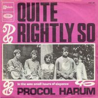 1968 : Quite rightly so
procol harum
single
regal zonophone : rz 3007