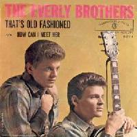 1962 : That's old fashioned
everly brothers
single
warner bros : 5273