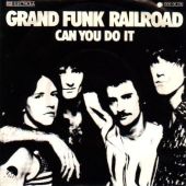 1976 : Can you do it
grand funk railroad
single
emi : 006-06 224