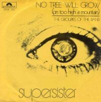 1971 : No tree will grow
supersister
single
polydor : 2050 141