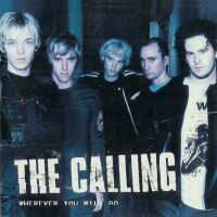 2002 : Wherever you will go
the calling
single
rca : 