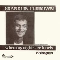 1982 : When my nights are lonely
franklin d. brown
single
audio : ar 820416