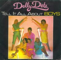 1979 : (Tell it all about) boys
dolly dots
single
wea : wean 18048