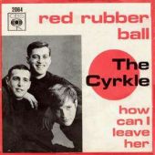 1966 : Red rubber ball
cyrkle
single
cbs : 2064