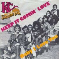 1977 : Keep it comin' love
kc & the sunshine band
single
rca : xb 2200
