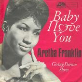 1967 : Baby I love you
aretha franklin
single
atlantic : 70 224