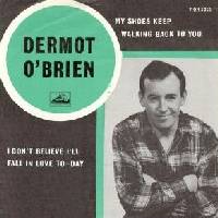 1964 : My shoes keep walking back to you
dermot o'brien
single
his masters voi : 7 qh 5055